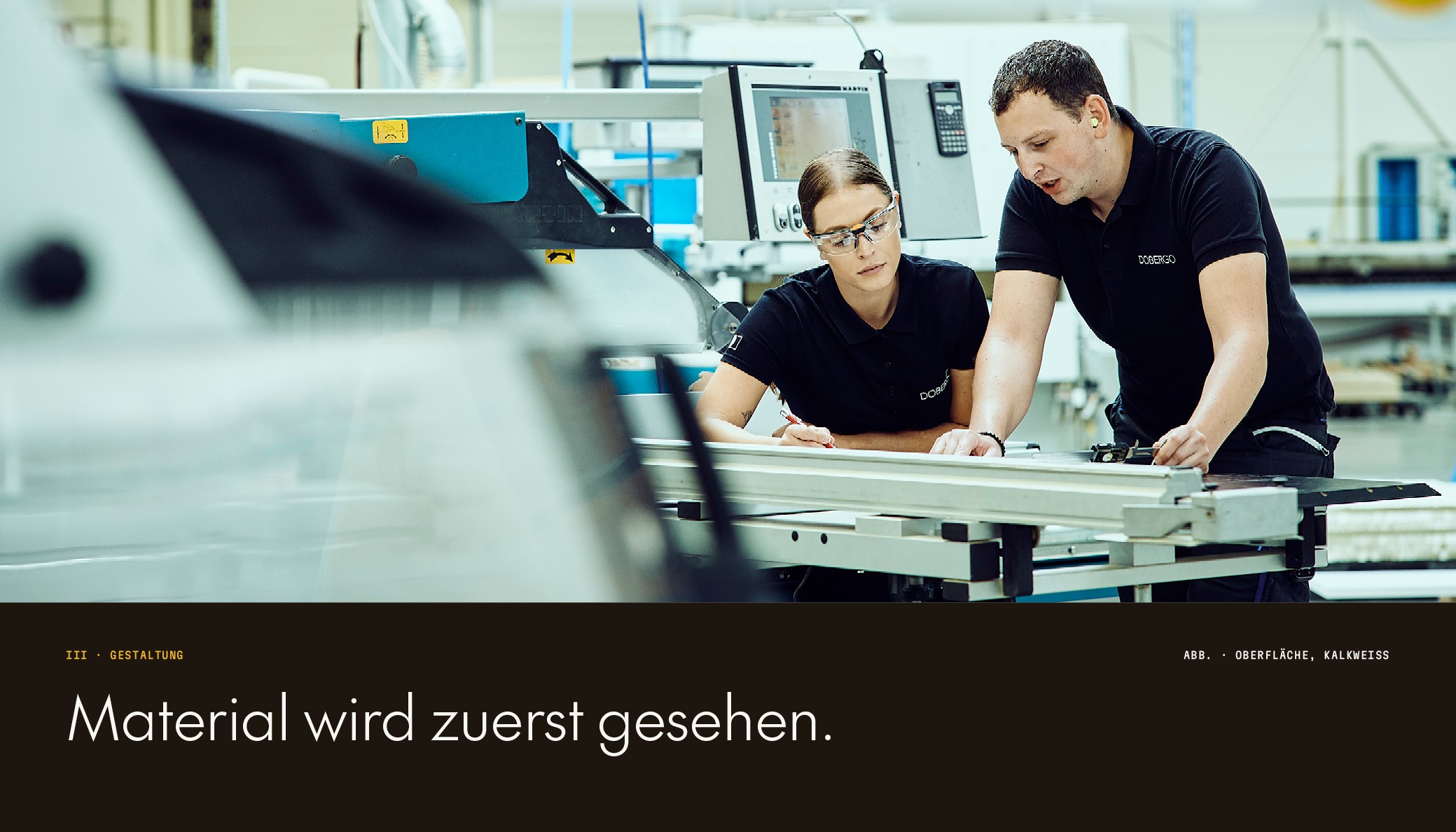 Material wird zuerst gesehen.
